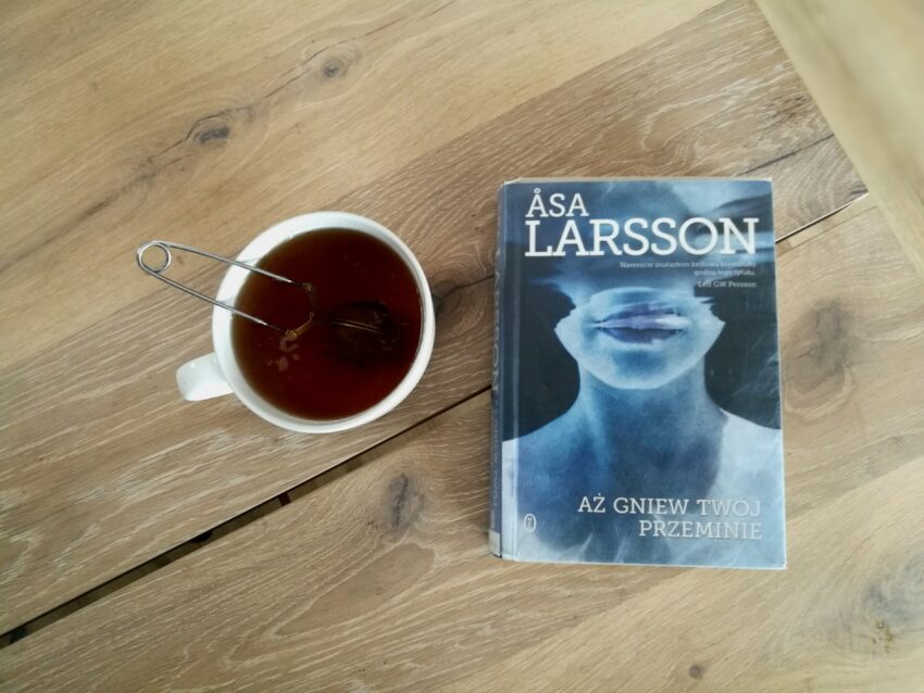 „Aż gniew twój przeminie”Åsa Larsson