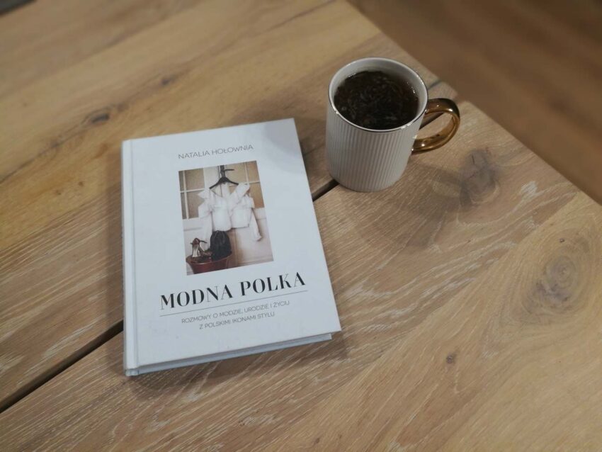 „Modna Polka. Rozmowy o modzie, urodzie i życiu z polskimi ikonami stylu” – Natalia Hołownia