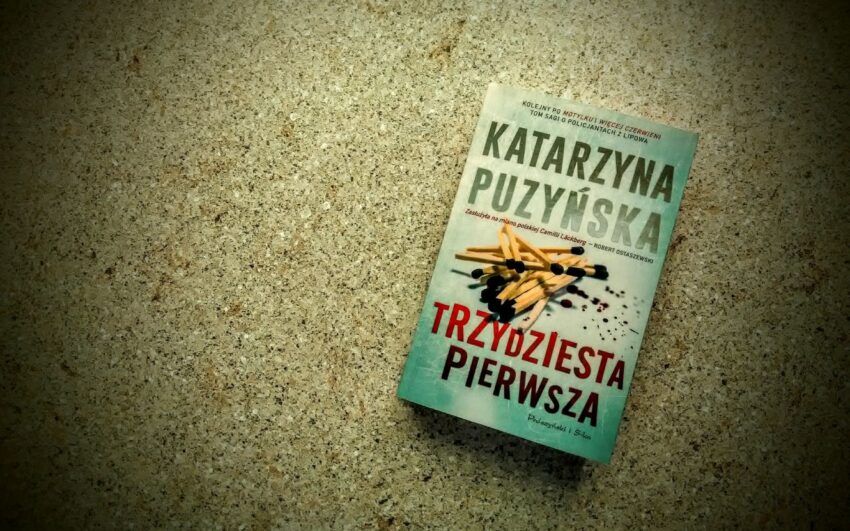 „Trzydziesta pierwsza” Katarzyna Puzyńska
