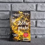 Przeczytałam, to się wypowiem: „Żółte ptaki” Kevin Powers